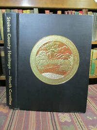 The Heritage of Stokes County North Carolina. Volume II, 1990 by Wade Duncan
- First Edition First Printing
- 1990
- from Pages Past Used and Rare Books (SKU: 042974)