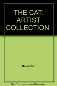 THE CAT: ARTIST COLLECTION.