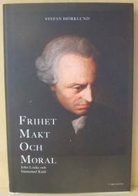 Frihet makt och moral John Locke och Immanuel…