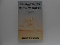 Skywriting By Word of Mouth and Other Writings, Including the Ballad of John and Yoko by Lennon, John - 1986