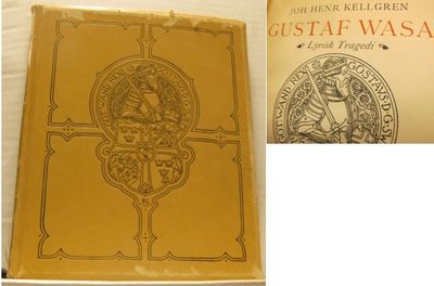Gustaf Wasa. Lyrisk tragedi i tre akter.