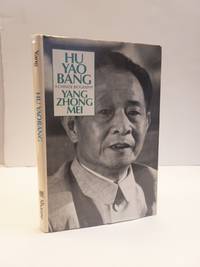 HU YAOBANG: A CHINESE BIOGRAPHY
