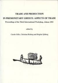 Trade and Production in Premonetary Greece:…