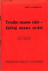 Tredje mans rätt - fattig mans orätt.