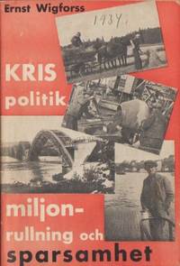 Krispolitik, miljonrullning och sparsamhet.