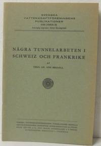 Några tunnelarbeten i Schweiz och Frankrike.