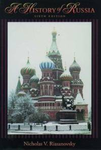 A History of Russia by Nicholas V. Riasanovsky - Hardcover - 1999 - from ThriftBooks (SKU: G0195121791I5N00)