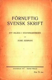 Förnuftig svensk skrift. Ett inlägg i…