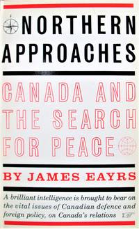 image of Northern Approaches. Canada and the Search for Peace