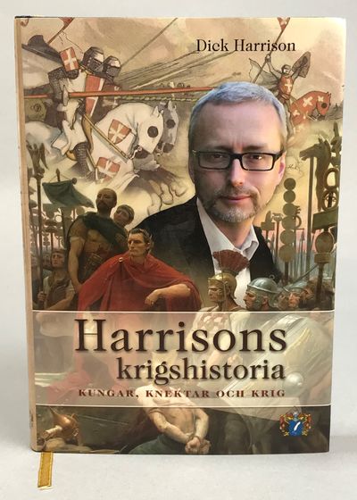 Harrisons krigshistoria. Kungar, knektar och…
