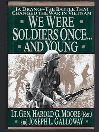 cover of We Were Soldiers Once...And Young: Ia Drang The Battle That Changed the War in Vietnam