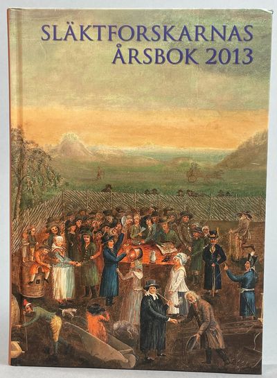 Släktforskarnas årsbok '13. [Utg. av] Sveriges…