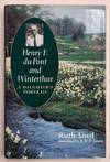 Henry F. du Pont and Winterthur: A Daughter's Portrait