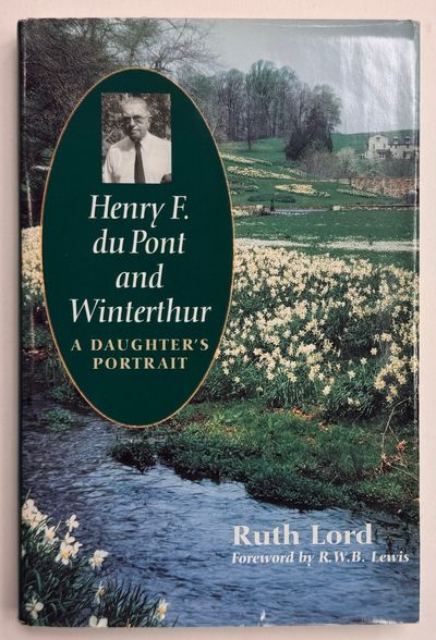 Henry F. du Pont and Winterthur: A Daughter's Portrait