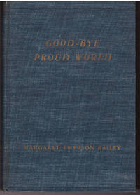 Good-bye, proud world,