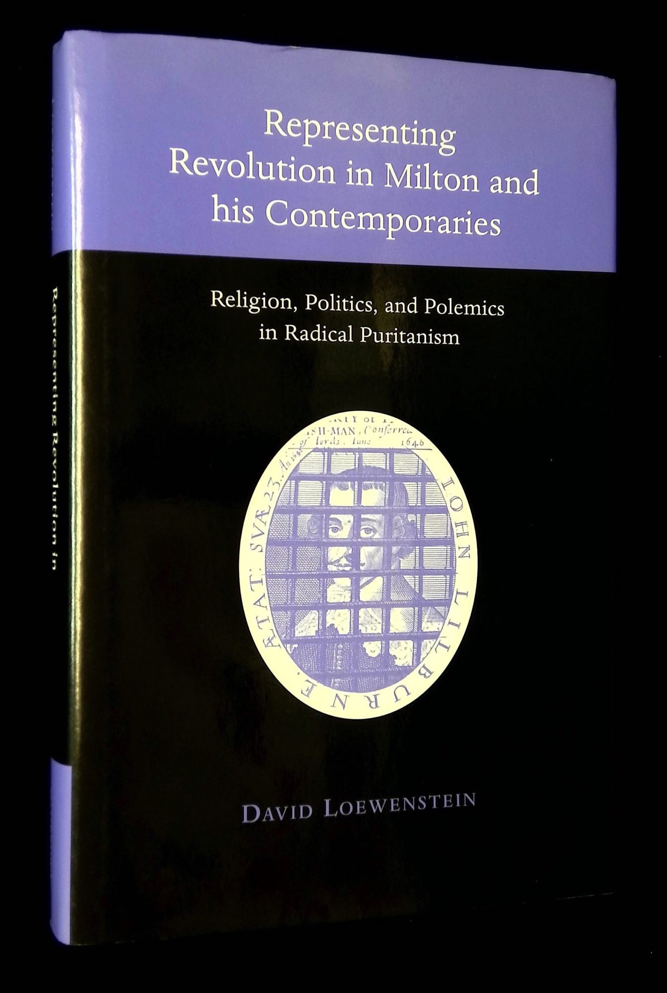Representing Revolution In Milton by Loewenstein David (14 items) - Biblio