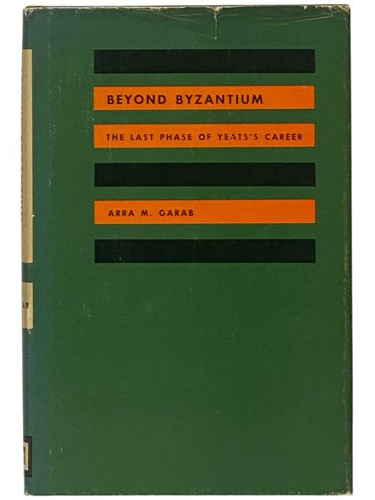 Beyond Byzantium: The Last Phase of Yeats's Career