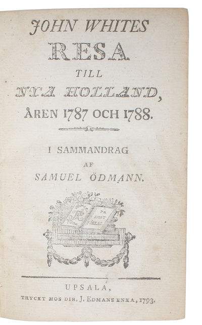 John Whites Resa till Nya Holland, Åren 1787 och…