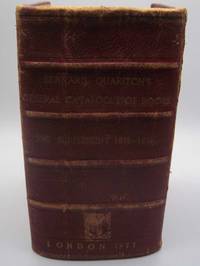 A General Catalogue of Books, Arranged in Classes, Offered for Sale by Bernard Quaritch: The...