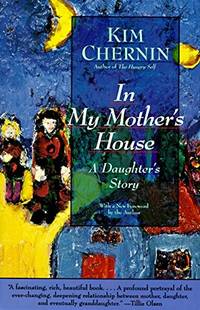 In My Mother's House: A Daughter's Story