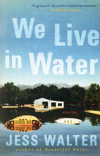 We Live in Water