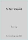 No Turn Unstoned