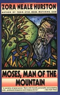 Moses, Man of the Mountain by Zora Neale Hurston