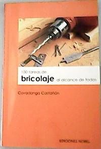 100 tareas de bricolaje al alcance de todos.