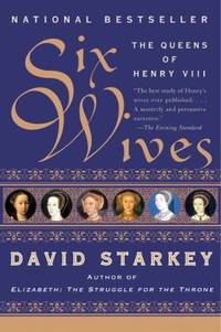 Six Wives : The Queens of Henry VIII