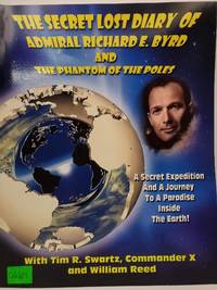 The Secret Lost Diary of Admiral Richard E. Byrd and The Phantom of the Poles