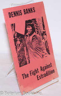 cover of Dennis Banks, the fight against extradition