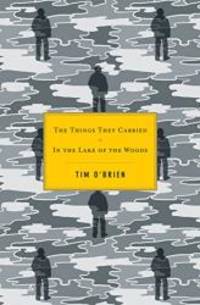 The Things They Carried / In the Lake of the Woods by Tim O'Brien - 2011-08-07