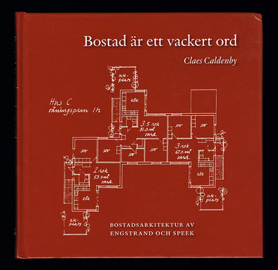 Bostad är ett vackert ord. Bostadsarkitektur av…