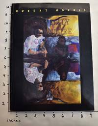 Inability to Endure or Deny the World: Representation and Text in the Work of Robert Morris