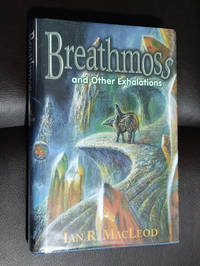 Breathmoss and Other Exhalations