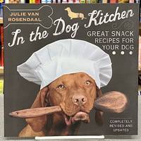 In the Dog Kitchen: Great Snack Recipes for Your Dog