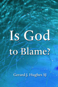 Is God to Blame?