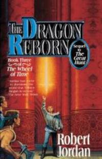 The Dragon Reborn (The Wheel of Time, Book 3) by Robert Jordan - 1992-07-09