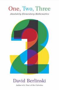 One, Two, Three : Absolutely Elementary Mathematics