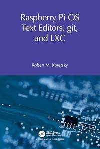 Raspberry Pi OS Text Editors, git, and LXC: A Practical Approach