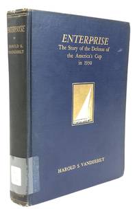 ENTERPRISE: THE STORY OF THE DEFENSE OF AMERICA'S CUP IN 1930