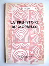 La préhistoire du morbihan le vannetais littoral