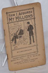 image of How I acquired my millions. By a bit capitalist