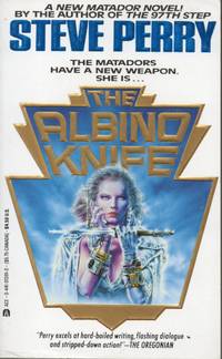 The Albino Knife by Steve Perry - Paperback - Signed First Edition - 1991 - from Bujoldfan (SKU: 101317019780441013913cgm)