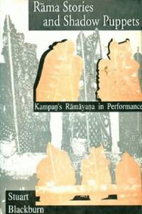 Rama Stories And Shadow Puppets: Kampans Ramayana In Performance