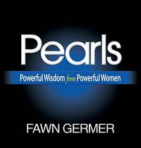 Pearls: Powerful Wisdom from Powerful Women