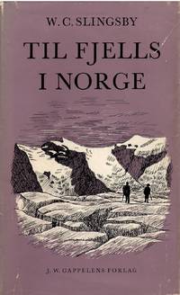 Til fjells i Norge. Til norsk ved Thor Bryn. 2. opplag.