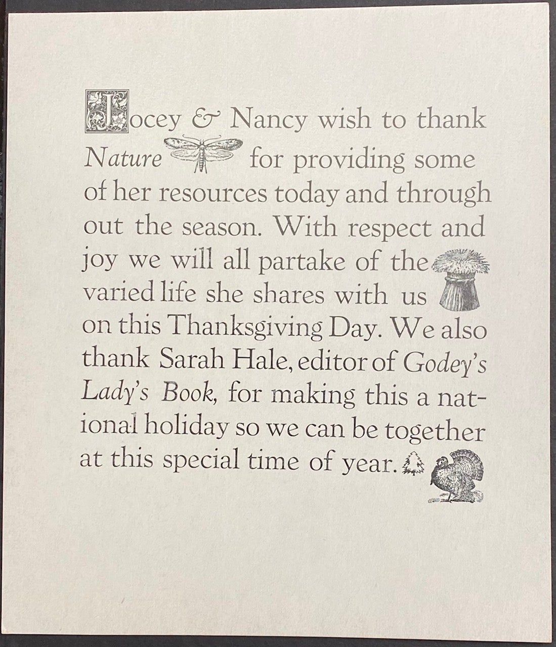 Jocey and Nancy wish to thank Nature for providing