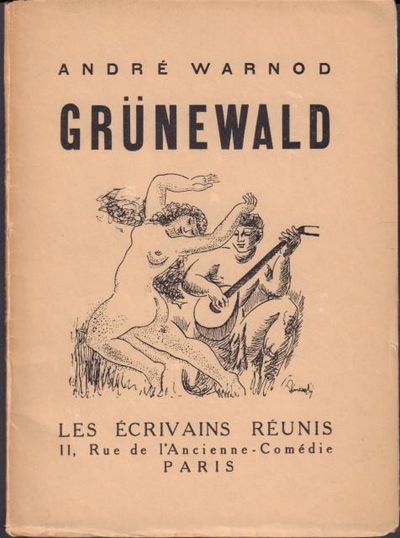 Grünewald, l'homme et l'oeuvre.