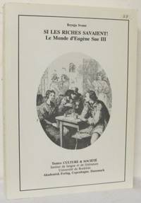 Si les riches savaient! Le Monde d´Eugène Sue III.
